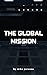 The Global Mission