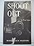 Shoot Out: Modern Gunfighting (The Combat Bookshelf)