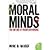 Moral Minds: The Nature of Right and Wrong by Hauser, Marc [Harper Perennial, 2007] (Paperback) [Paperback]