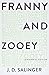 Franny and Zoey by J.D. Salinger