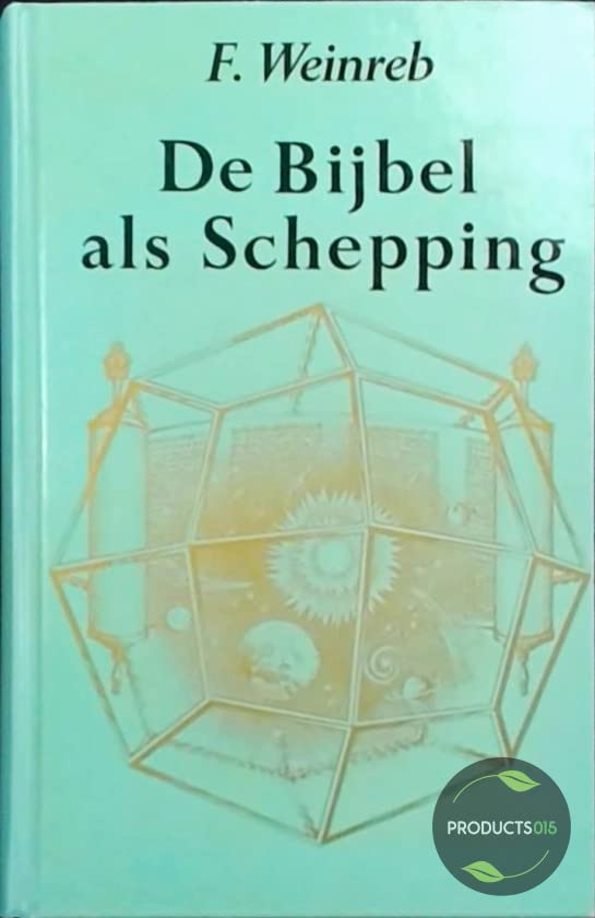 De Bijbel als Schepping (Hardcover)
