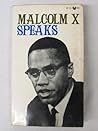 Malcolm X Speaks ...