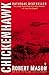 Chickenhawk (Edition Reissue) by Mason, Robert [Paperback(200... by Robert Mason
