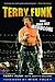 Terry Funk by Terry Funk (1-Jun-2012) Paperback by Terry Funk