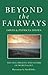 Beyond the Fairways by David Davies (2000-07-03)