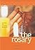 The Rosary: A Path into Prayer by Elizabeth M. Kelly (2004-09-01)