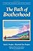 The Path Of Brotherhood (Climb the Highest Mountain) by Mark L. Prophet (2003-01-01)