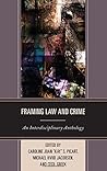 Framing Law and Crime by Unknown Framing Law and Crime by Unknown