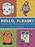 Hello, Please! Very Helpful Super Kawaii Characters from Japan Paperback – September 6, 2007