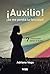 ¡Auxilio! se me perdió la felicidad: 7 claves para sanar el duelo (Spanish Edition)