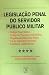 Legislação penal do servidor público militar (Portuguese Edition)
