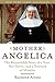 [Mother Angelica by Raymond Arroyo
