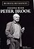 Between Two Silences: Talking with Peter Brook by Peter Etc Brook (1999-01-01)