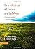 Expedicion A Traves de la Palabra: Guia Para Entender y Aplicar la Biblia by J Scott Duvall (2009-12-12)