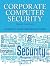 Corporate Computer Security (3rd Edition) 3rd (third) Edition by Boyle, Randy J, Panko, Raymond R. [2012]