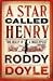 A Star Called Henry