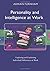 [(Personality and Intelligence at Work: Exploring and Explaining Individual Differences at Work)] [Author: Adrian Furnham] published on (July, 2008)