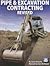 Pipe & Excavation Contracting Revised by Dave Roberts, Revised by Dan Atcheson (2011) Perfect Paperback