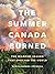 The Summer Canada Burned: T...
