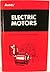 Electric Motors by Edwin P. Anderson