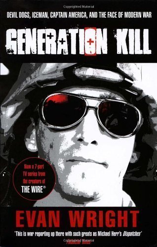 Generation Kill by Wright, Evan (2009) Paperback