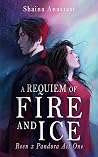 Book cover for A Requiem of Fire and Ice: An Enemies to Lovers Romantasy (Reen x Pandora Book 1)