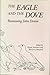 The Eagle and the Dove: Reassessing John Donne (Essays in Seventeenth-Century Literature, 1)