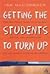 Getting the Students to Tur...