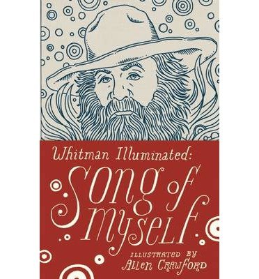 Whitman Illuminated Allen Crawford Song of Myself (Hardback) - Common