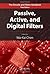Passive, Active, and Digital Filters, Second Edition (The Circuits and Filters Handbook, 3rd Edition) by Wai-Kai Chen (2009-06-23)