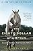 The Eighty-Dollar Champion: Snowman, The Horse that Inspired a Nation