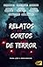 Relatos cortos de terror: P...