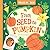 From Seed to Pumpkin by Jill McDonald