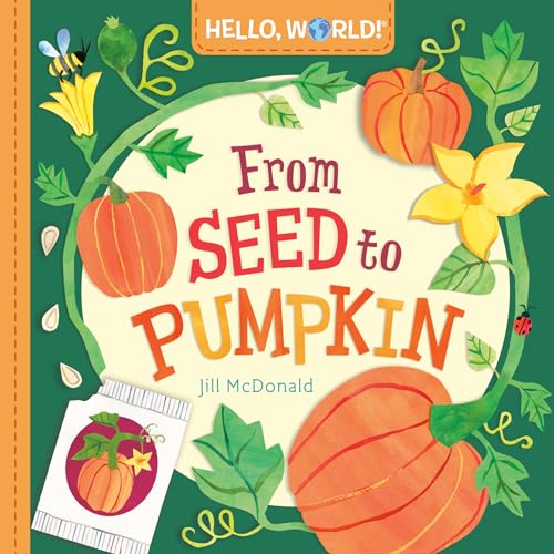 From Seed to Pumpkin (Board Book)