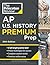 Princeton Review AP U.S. History Premium Prep, 24th Edition: 6 Practice Tests + Digital Practice Online + Content Review (College Test Preparation)