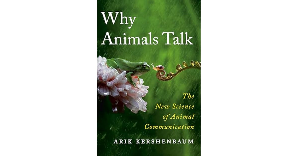 Book giveaway for Why Animals Talk: The New Science of Animal ...