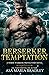 Berserker Temptation by Asa Maria Bradley