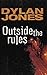Outside the Rules by Dylan Jones (2003-08-15)