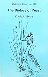 Biology of Yeast