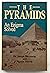 The Pyramids: An Enigma Solved