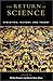 The Return of Science: Evolution, History, and Theory by Philip Pomper, David Gary Shaw (2002) Paperback