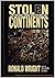 Stolen Continents by Ronald Wright