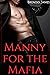 Manny for the Mafia by Brendol James