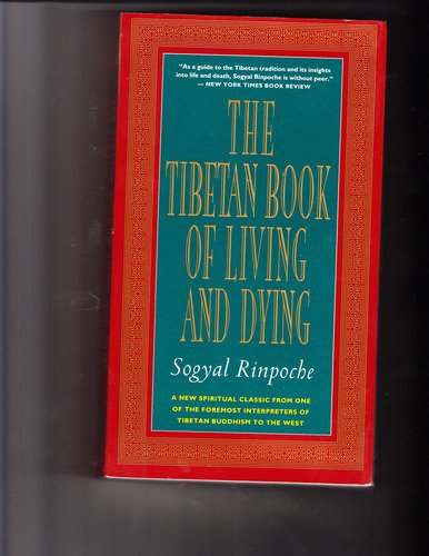 The Tibetan Book of Living and Dying
