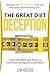 The Great Diet Deception: From Diet Rules and Illness to Instinctual Eating and Good Health by Zak Roedde (2015-06-12)
