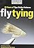 Fly Tying: 30 Years of Tips, Tricks, and Patterns (Best of Fly Rod & Reel) (2010-12-16)