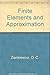 Finite Elements and Approximation by O. C. Zienkiewicz (1983-05-30)