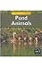 Pond Animals (Animals and Their Habitats)