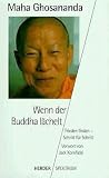 Wenn der Buddha lächelt Wenn der Buddha lächelt