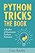 Python Tricks: A Buffet Of Awesome Python Features
